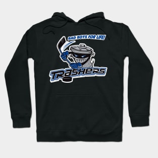 Trashers Bad Boys For Life Hoodie